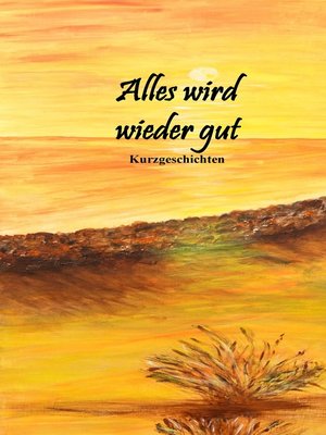 cover image of Alles wird wieder gut